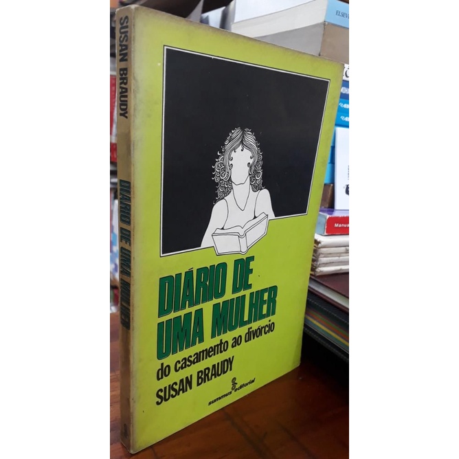 Diário de uma Mulher: Do Casamento ao Divórcio - Susan Braudy