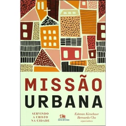Missão Urbana | Estevan Kirschner Bernardo Cho