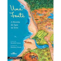 Uma  Fonte - A História da Água na Terra - Rochele Strauss