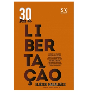 30 Dias de Libertação | Eliezer Magalhães em Oferta na Shopee