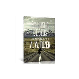 Em Busca de Deus | A.W. Tozer