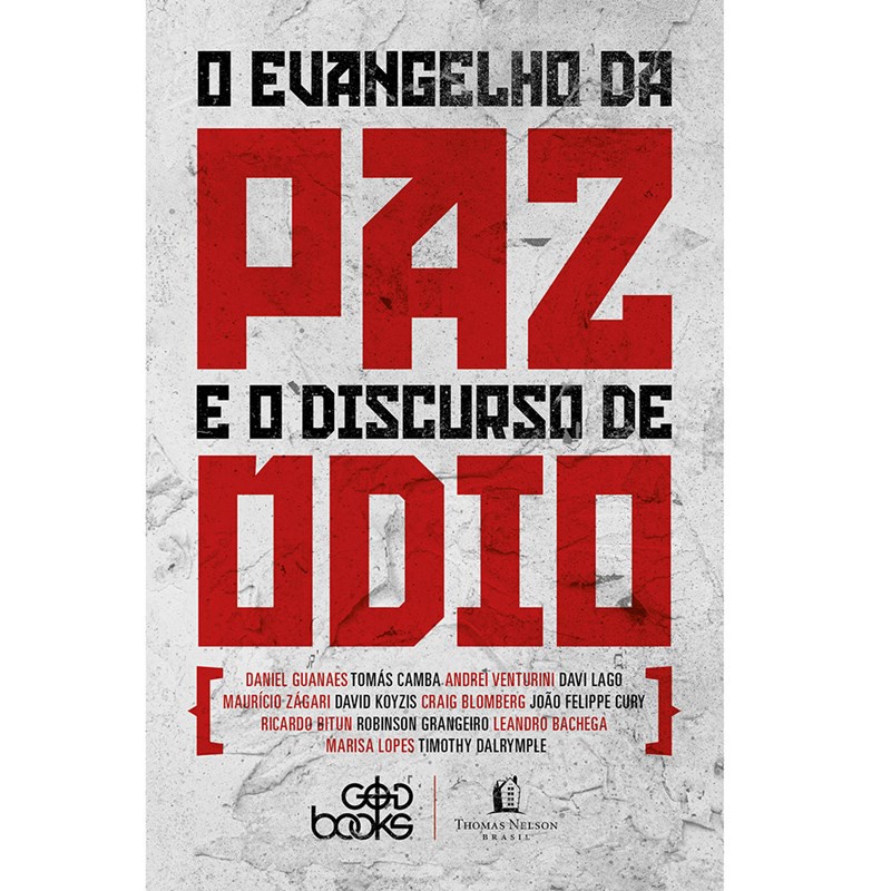O Evangelho da Paz e o Discurso de Ódio | Daniel Guanaes e outros
