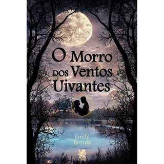 O Morro dos Ventos Uivantes | Emily Brontë | Camelot em Oferta na Shopee