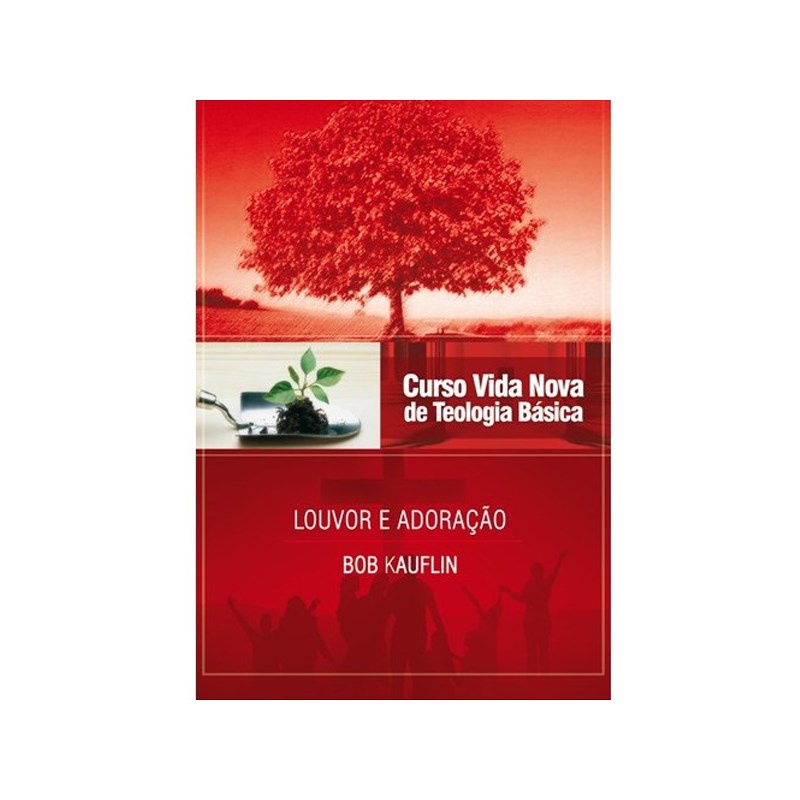 Louvor e Adoração | Vol. 11 | Curso Vida Nova de Teologia Básica
