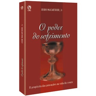 O Poder do Sofrimento | John MacArthur