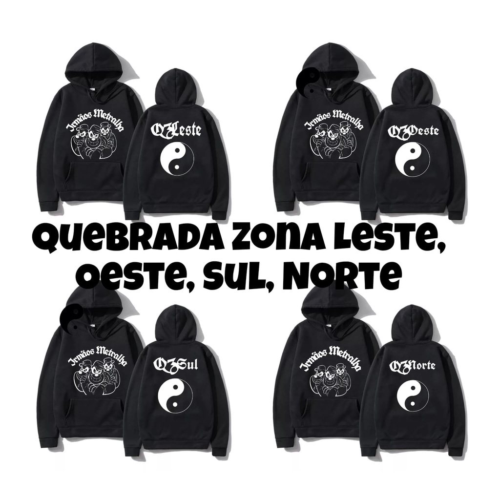 Moletom Canguru Quebrada Zona Leste, Oeste, Norte e Sul Irmãos Metralha Unissex