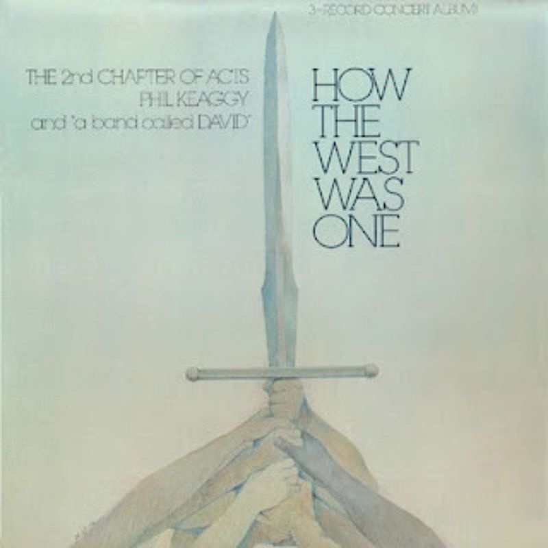3 Vinilys 2nd Chapter of Acts, Phil Keaggy & A Band Called David – How The West Was One (3×LP, 1977)