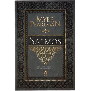 Comentários Bíblicos de Salmos | Myer Pearlman