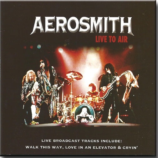 AEROSMITH - LIVE TO AIR (DIGIPAK)