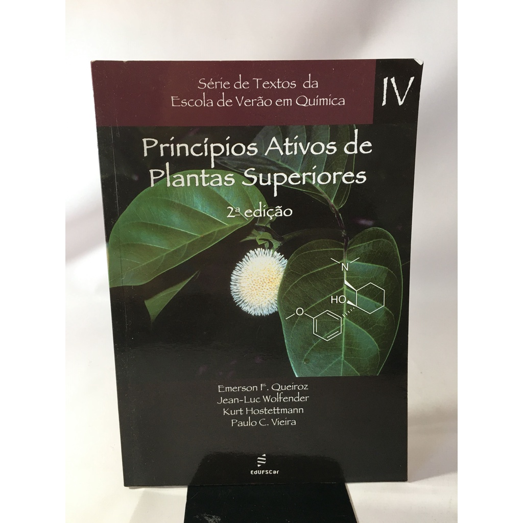 Livro Princípios Ativos De Plantas Superiores 2 Edição Editora Edufscar K030
