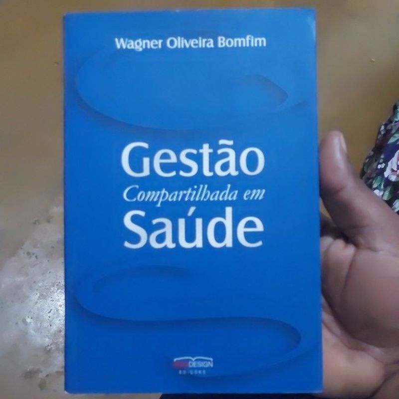 Livro - Gestão Compartilhada em Saúde  - Wagner Oliveira Bomfim