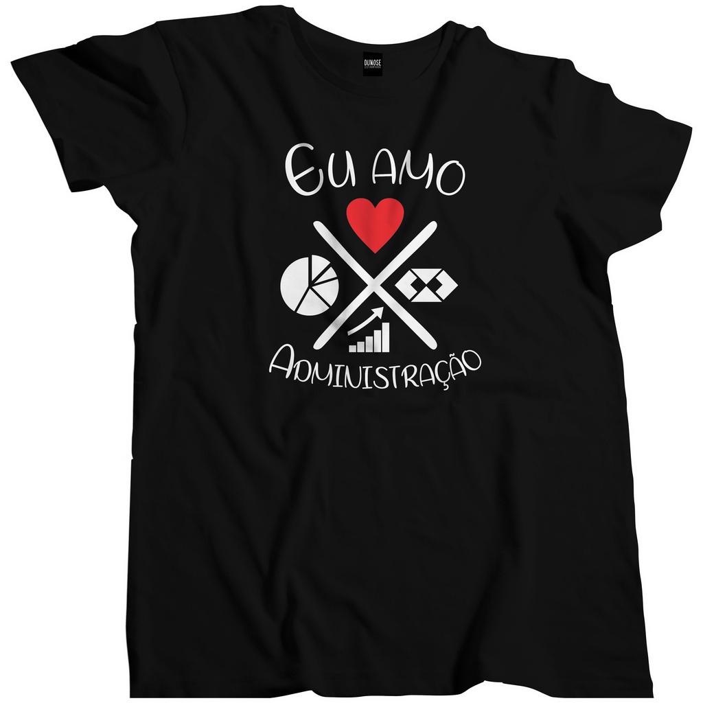 Camisa Masculina Curso Profissão Eu Amo Administração Adm Fac 003