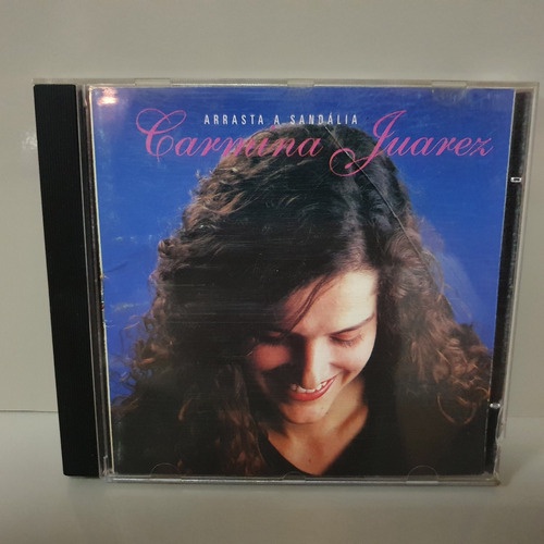 Cd Carmina Juarez - Arrasta A Sandália - 1996
