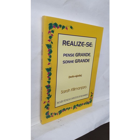 Livro Realize-se: Pense Grande, Sonhe Grande - Sarah Kilimanjaro