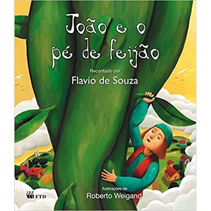 JOAO E O PE DE FEIJAO - COL. LE PRA MIM - DE SOUZA, FLAVIO