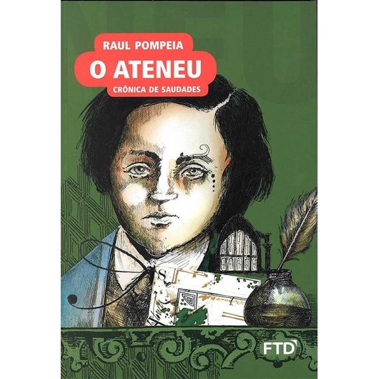 ATENEU,O: CRONICA DE SAUDADES - COL. ALMANAQUE DOS CLASSICOS DA LITERATURA