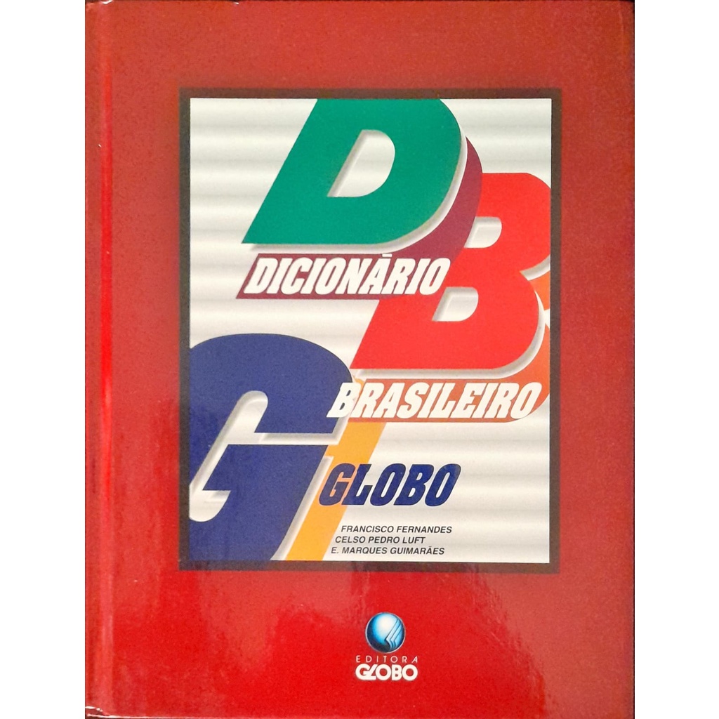 Db Dicionário Brasileiro Globo - Francisco Fernandes 45ª Ed.