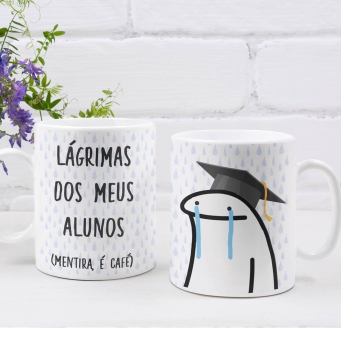 Caneca Xícara Café - Lágrimas dos Meus Alunos. Mentira é Café