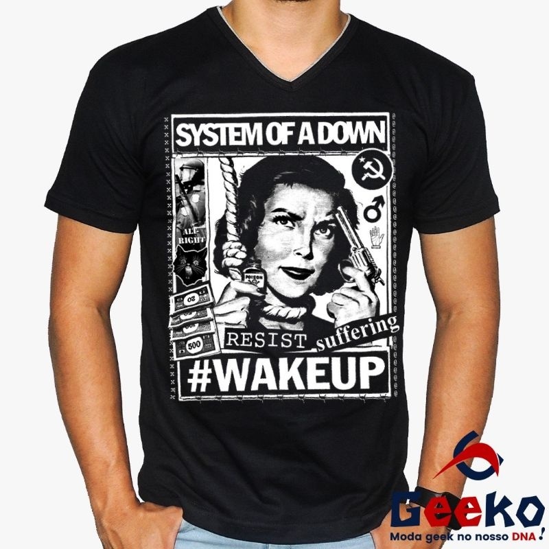 Camiseta System Of A Down 100% Algodão WAKE UP SOAD Rock Geeko