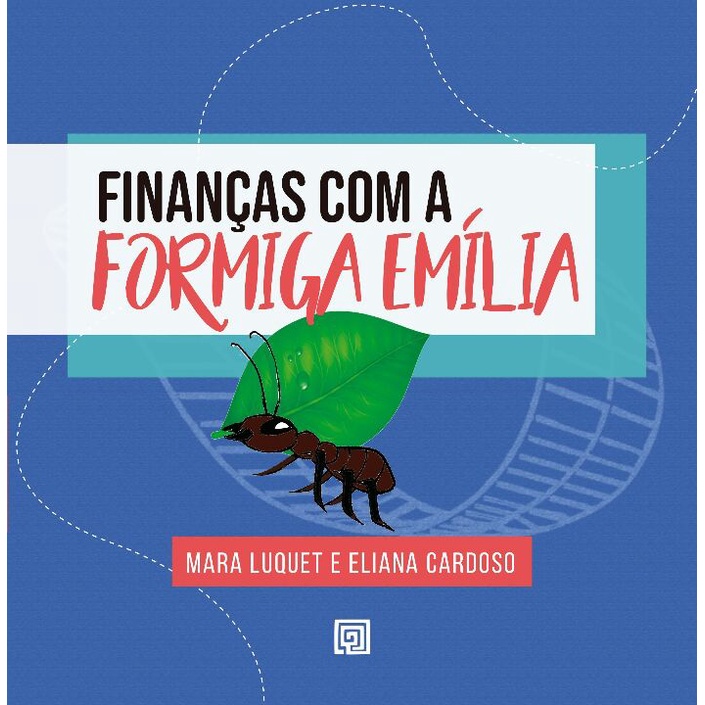 Livro Finanças Com a Formiga Emília - Eliana Cardoso