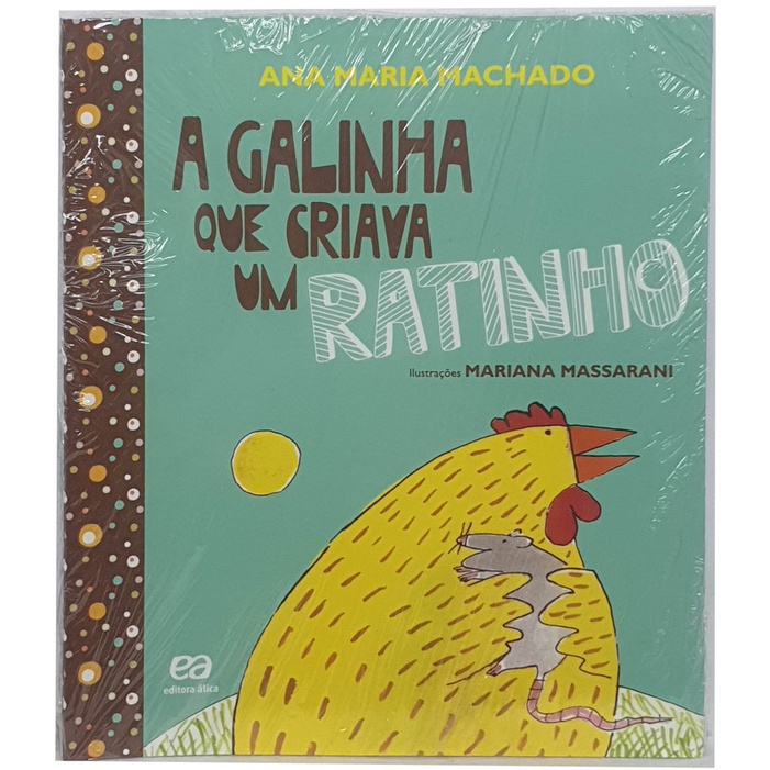 Livro A Galinha que Criava um Ratinho - Ana Maria Machado - Coleção Barquinho de Papel