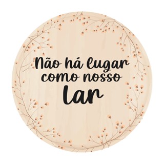 PLACA SHAPE NAO HA LUGAR COMO NOSSO LAR - IDEIAS1750