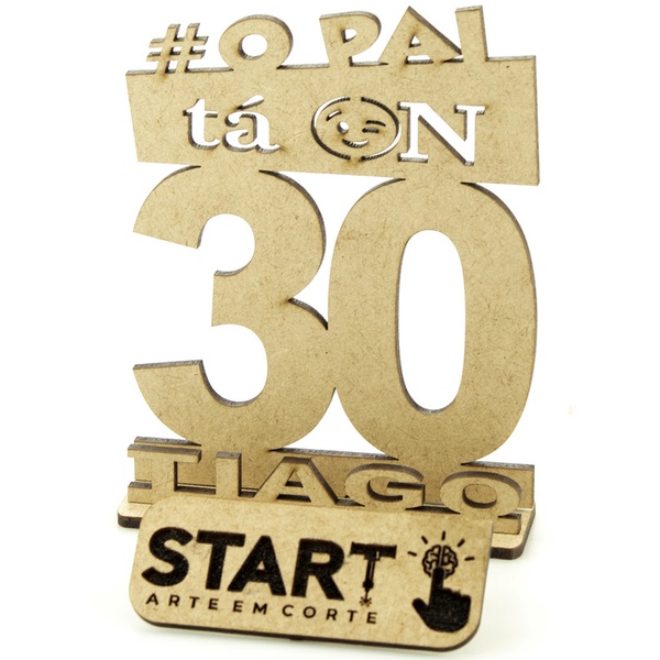 10 Centro De Mesa O Pai Ta On 30 Anos Personalizado Mdf Cru Decoração Festa Lembrança