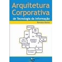 Arquitetura Corporativa de Tecnologia da Informação