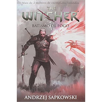 Livro -Batismo de fogo - The Witcher - A saga do bruxo Geralt de Rívia (Capa game) - WMF Martins Fo