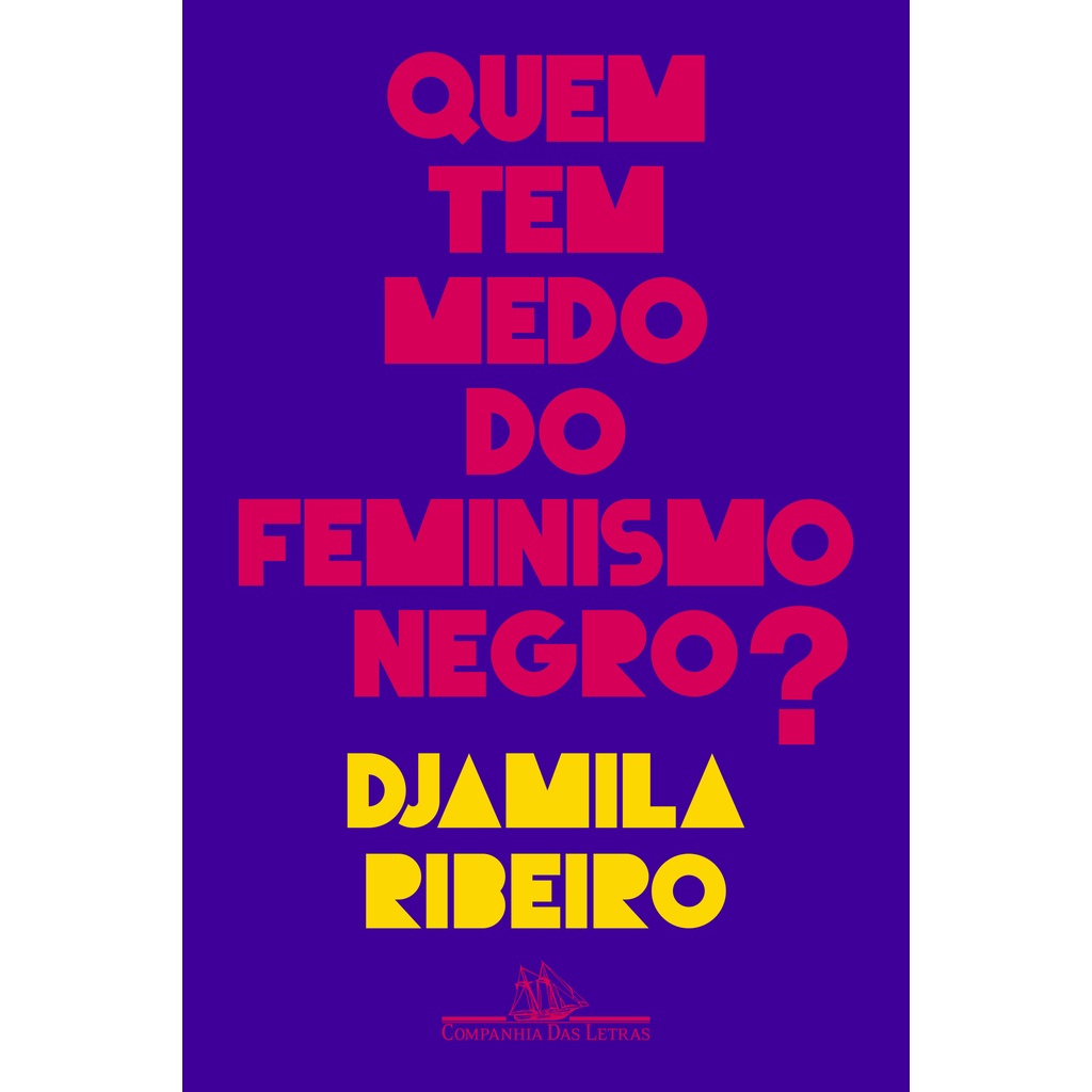 Livro -Quem tem medo do feminismo negro? - Companhia das Letras