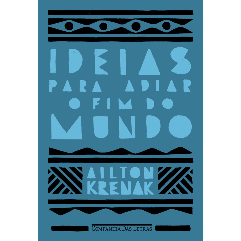 Livro -Ideias para adiar o fim do mundo (Nova edição) - Companhia das Letras em Oferta na Shopee
