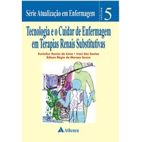 Livro -Tecnologia e o cuidar de enfermagem em terapias renais substitutivas - Editora Atheneu