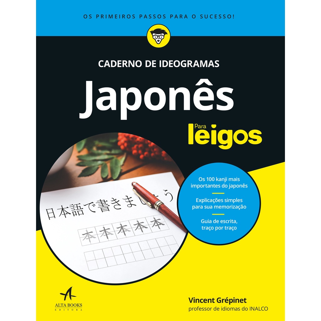 Livro -Japonês Para Leigos - caderno de ideogramas - Alta Books