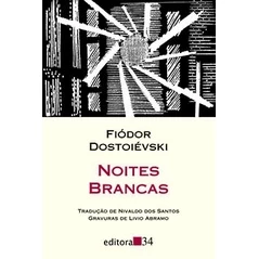 Livro -Noites brancas - Editora 34