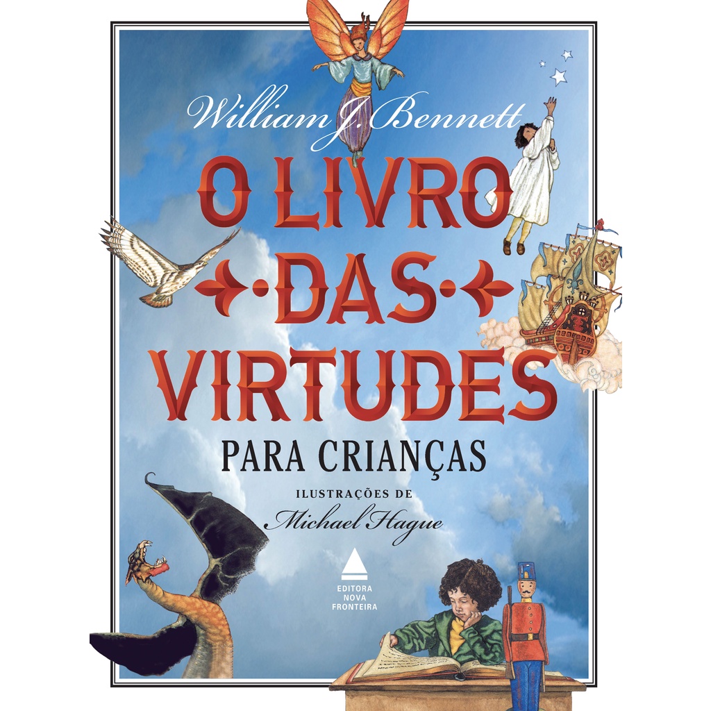 Livro -O livro das virtudes para crianças - Nova Fronteira