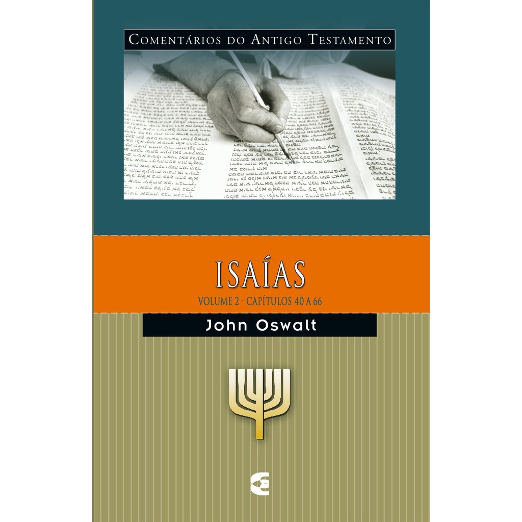Comentário Do Antigo Testamento – Isaías – Volume 2 | John Oswalt