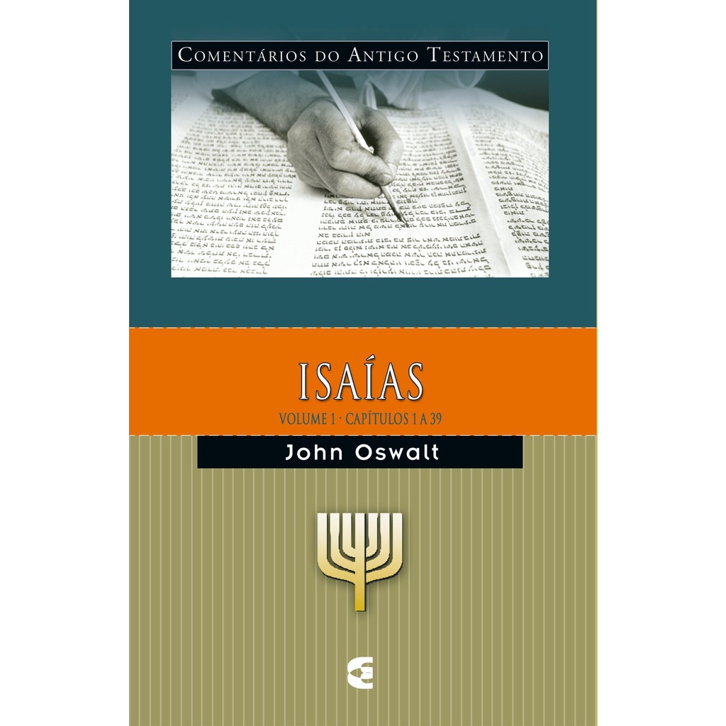 Comentário Do Antigo Testamento – Isaías – Volume 1 | John Oswalt