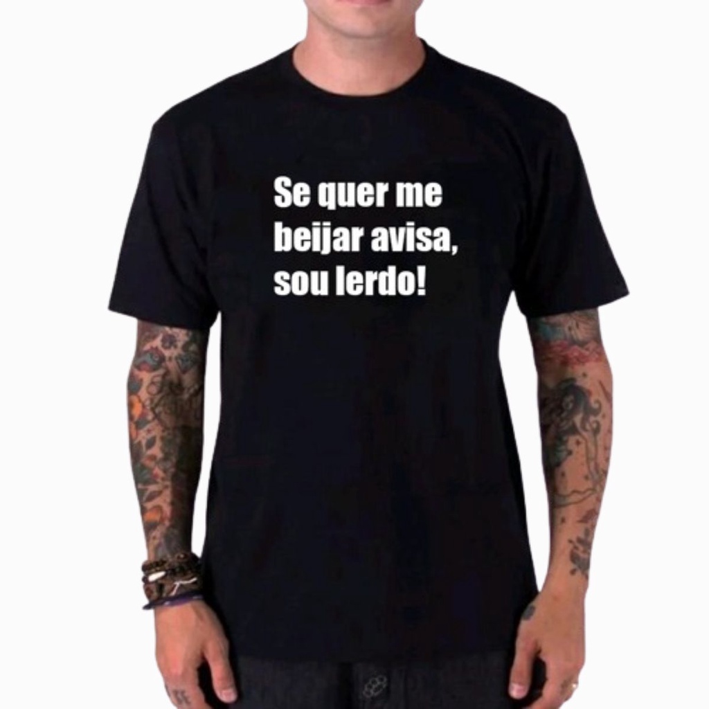 Camiseta Se Quer Me Beijar Avisa Sou Lerdo Frases Engraçadas Faculdade Carnaval