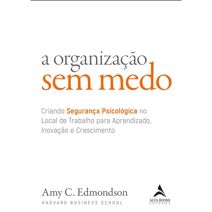 A organização sem medo - Alta Books