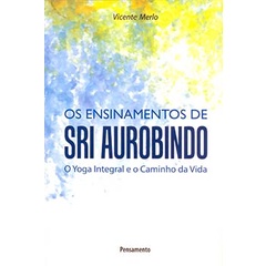Os ensinamentos de Sri Aurobindo
