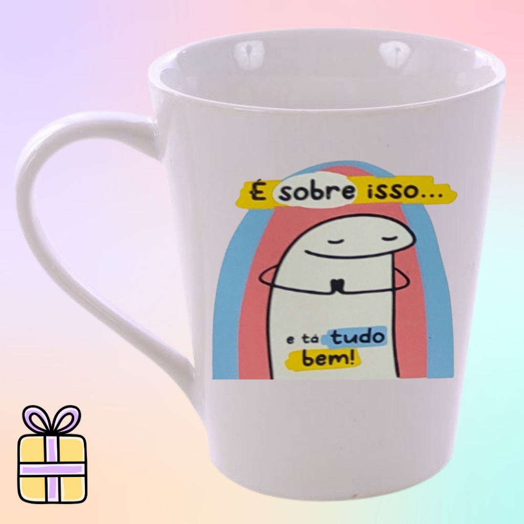 Caneca É Sobre Isso e tá tudo bem Personalizadas Meme Flork Bento Diversas Frases 300ml
