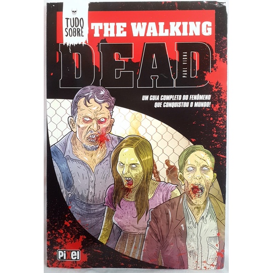 Livro Tudo Sobre The Walking Dead - Paul Vigna