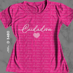 Tshirt Blusa Feminina Baby Look Cuidadora Camiseta Camisa