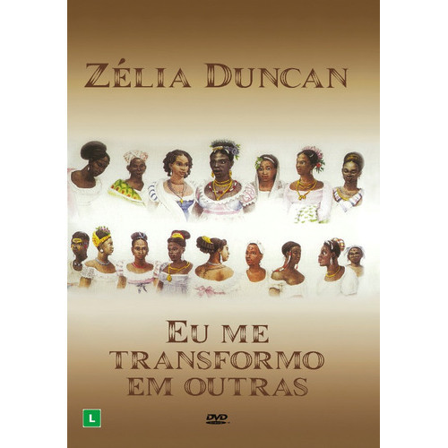 Dvd Zélia Duncan - Eu Me Transformo Em Outras*novolacrado*