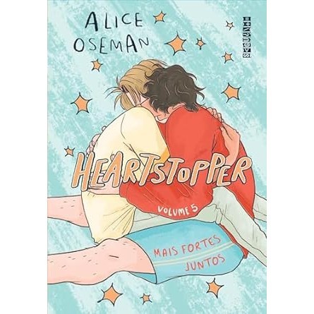 Livro Heartstopper Vol. 5: Mais Fortes Juntos