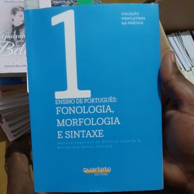 Livro - Ensino de Português Fonologia, Morfologia e Sintaxe - Org. Mariana F. de Oliveira Lacerda Marian dos S. Oliveira