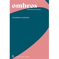 Ombros Ou Poemas Para Seres Cíclicos