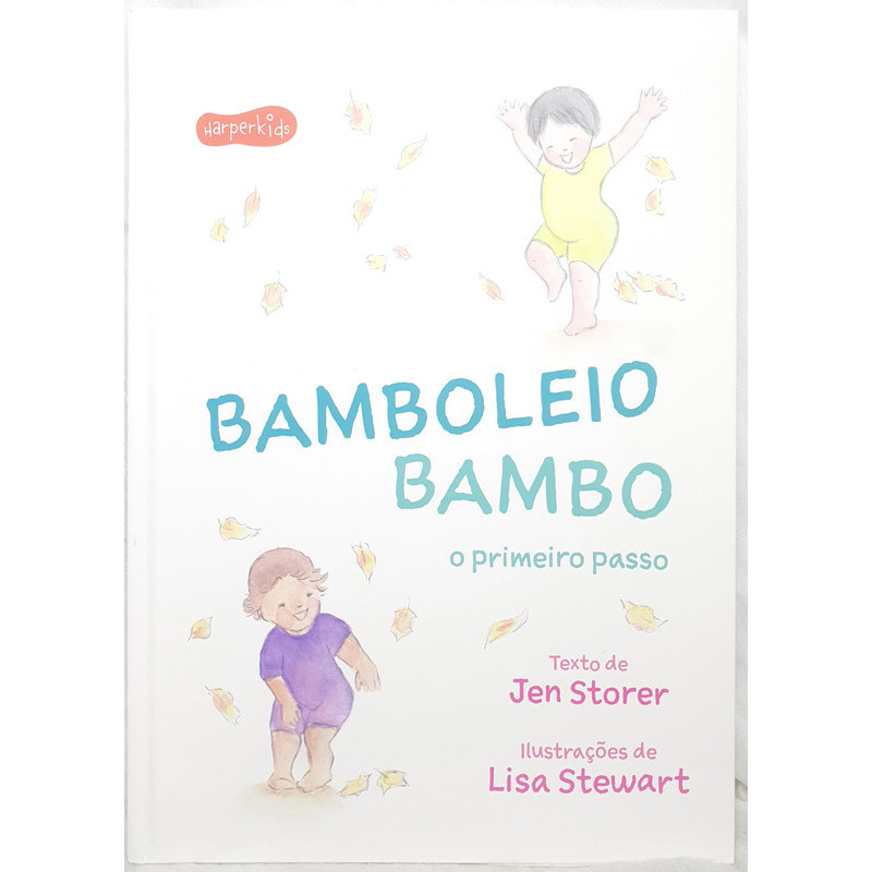Livro Bamboleio Bambo - O Primeiro Passo - Jen Storer
