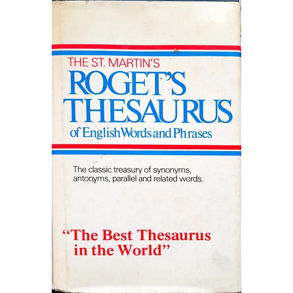 The St. Martins Rogets Thesaurus of English Words and Phrases