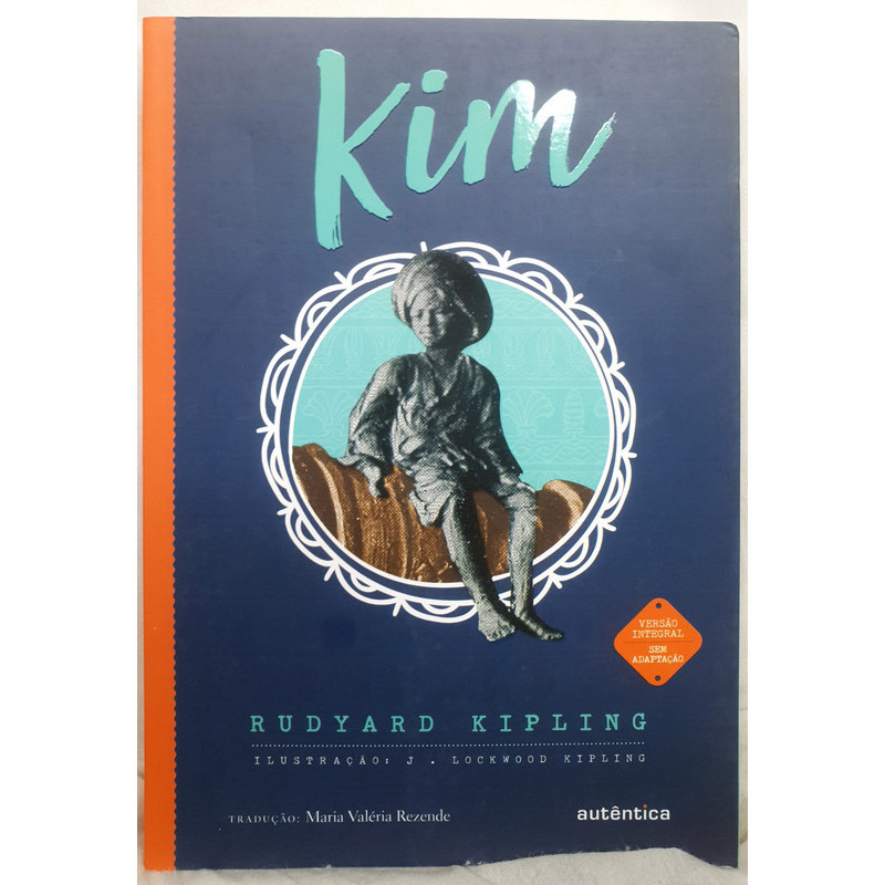 Livro Kim - Versão Integral - Sem Adaptação - Rudyard Kipling